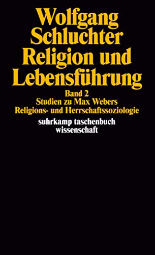 Religion und Lebensführung: Band 2: Studien zu Max Webers Religions- und Herrschaftssoziologie (suhrkamp taschenbuch wissenschaft) von Suhrkamp Verlag
